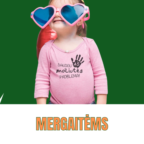 LINKSMI MARSKINELIAI SU UZRASU MERGAITEMS