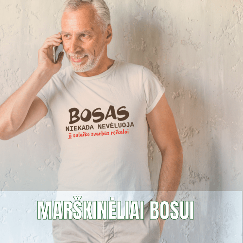 Marškinėliai boso dienai - Spaudikė