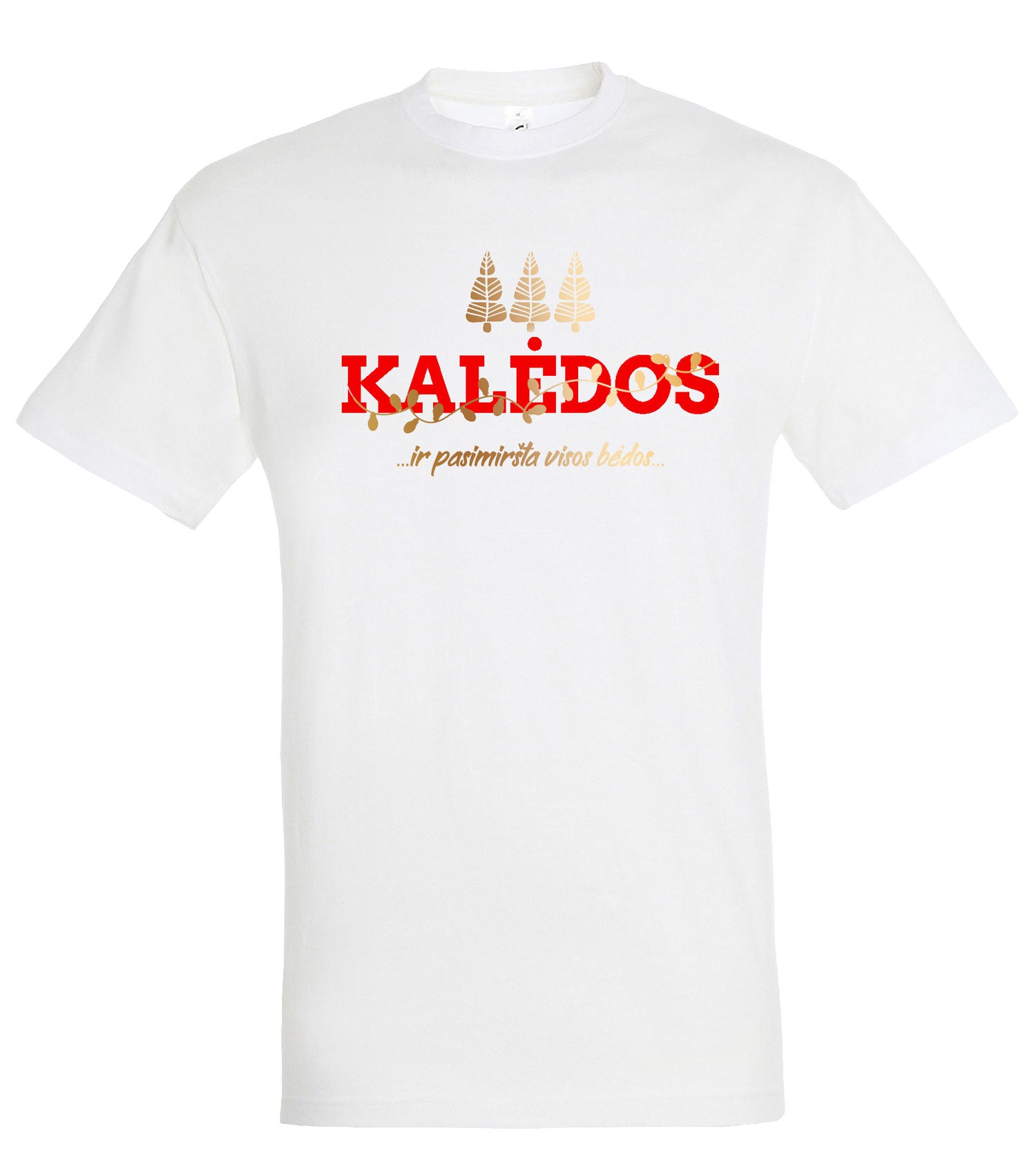 Marškinėliai "Kalėdos ir pasimiršta visos bėdos"