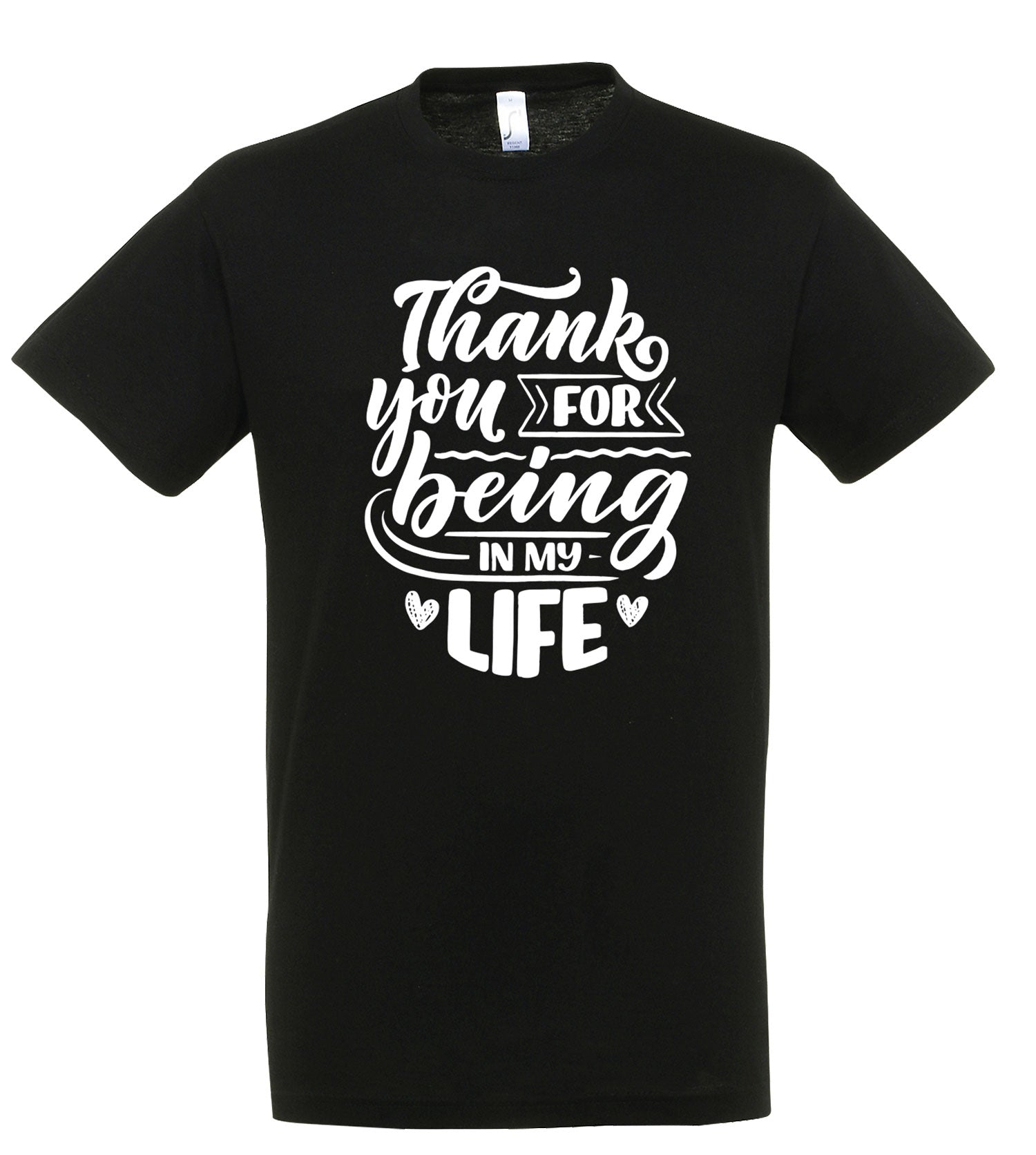 Marškinėliai „Thank you for being in my life“ su užrašu