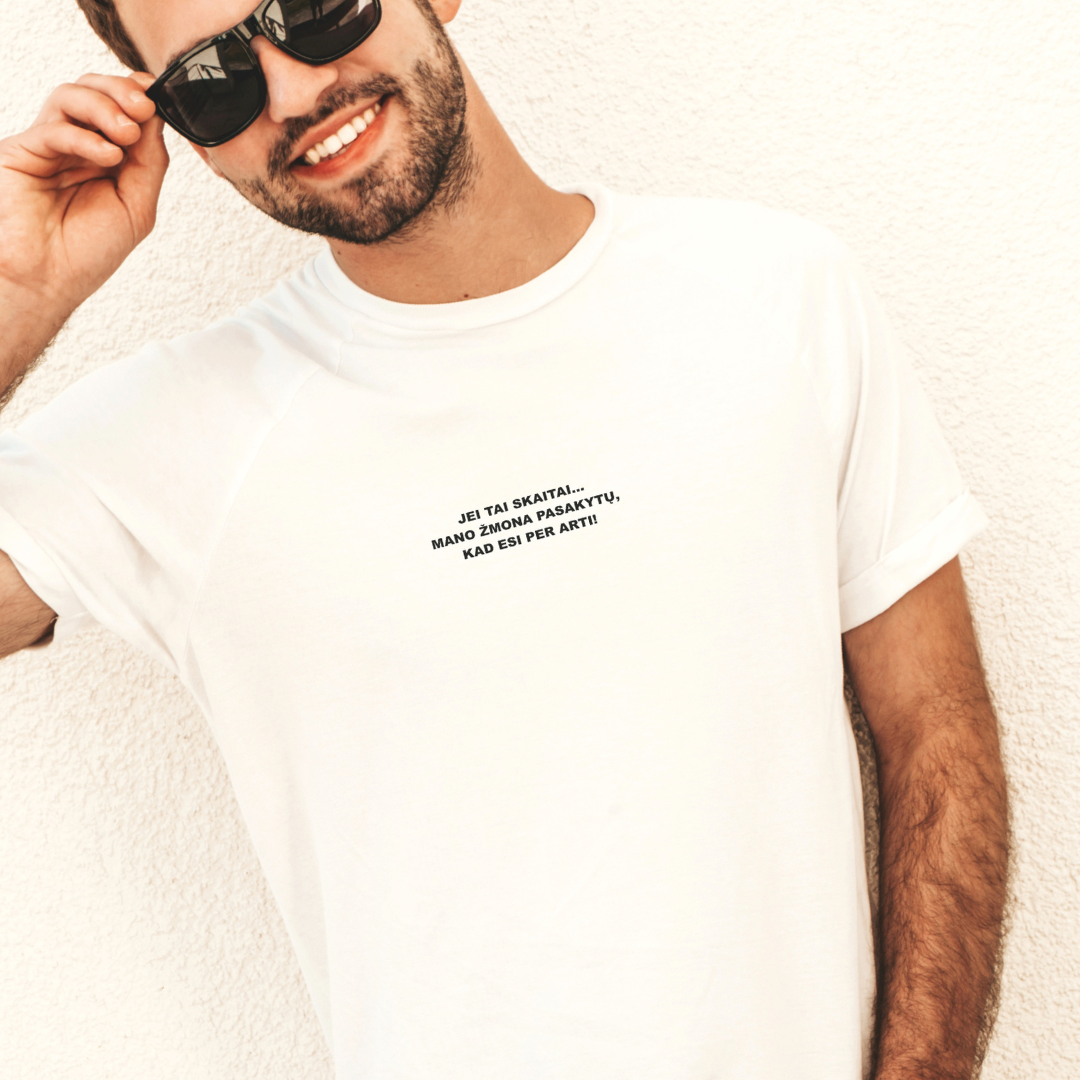 Jei tai skaitai - IŠSKIRTINIAI marškinėliai