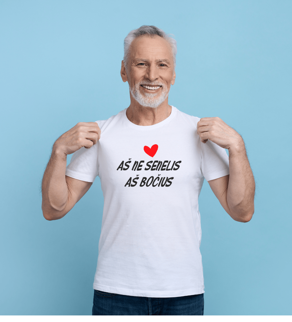 Aš ne senelis, aš bočius. Marškinėliai su užrašu. - Spaudikė
