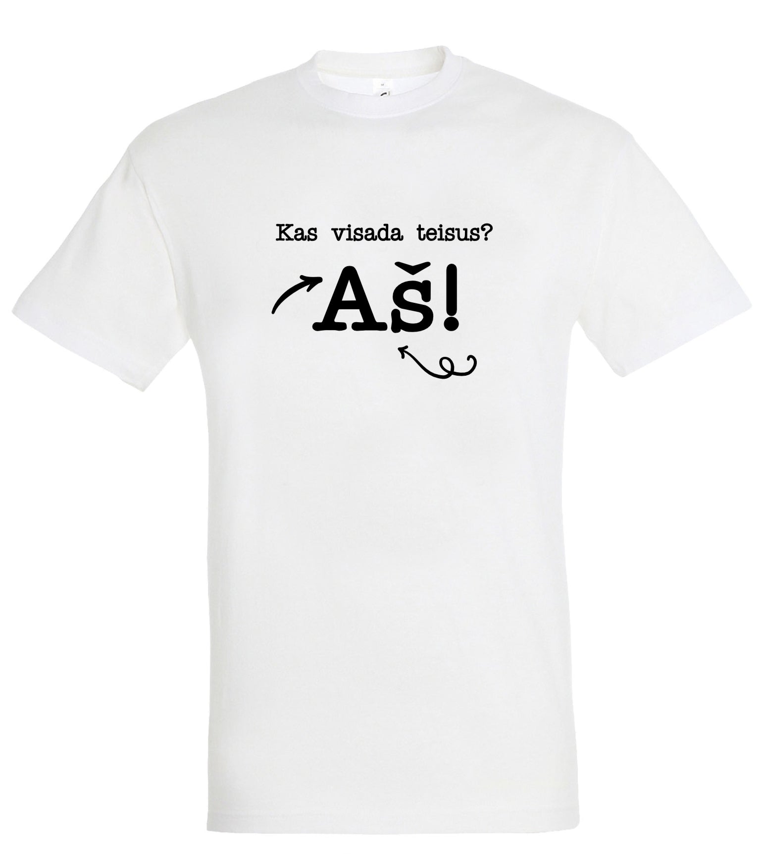 marskineliai su spauda, kas visada teisus linskma dovana 
