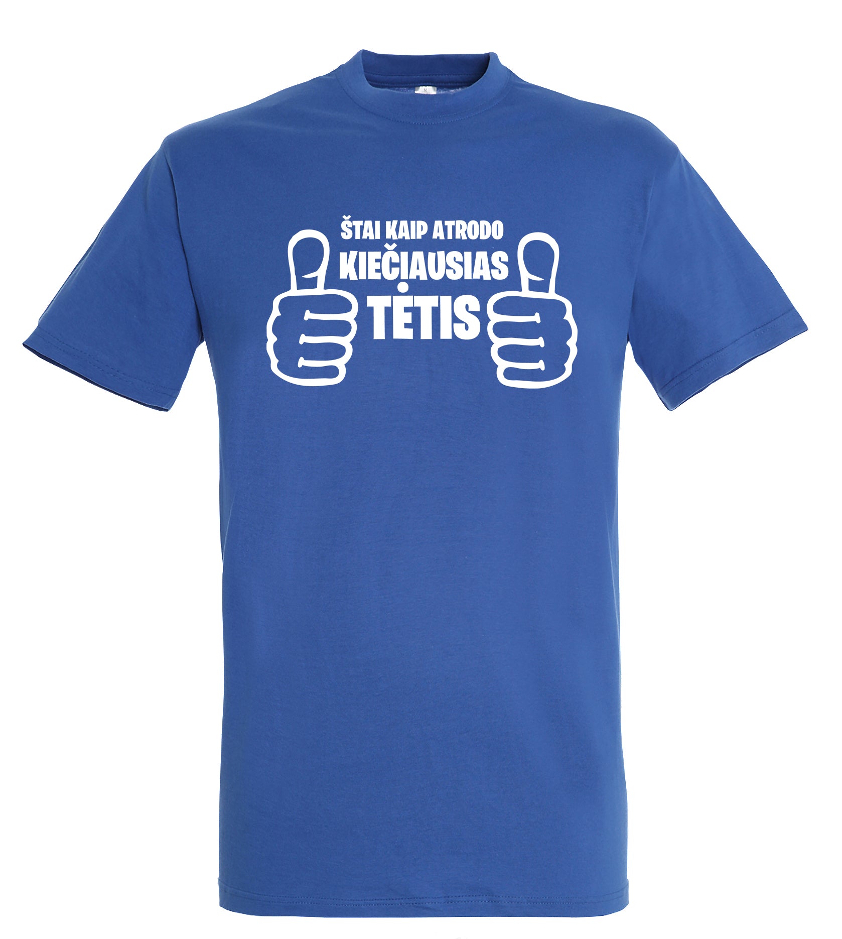 marskineliai su uzrasu kieciausias tetis