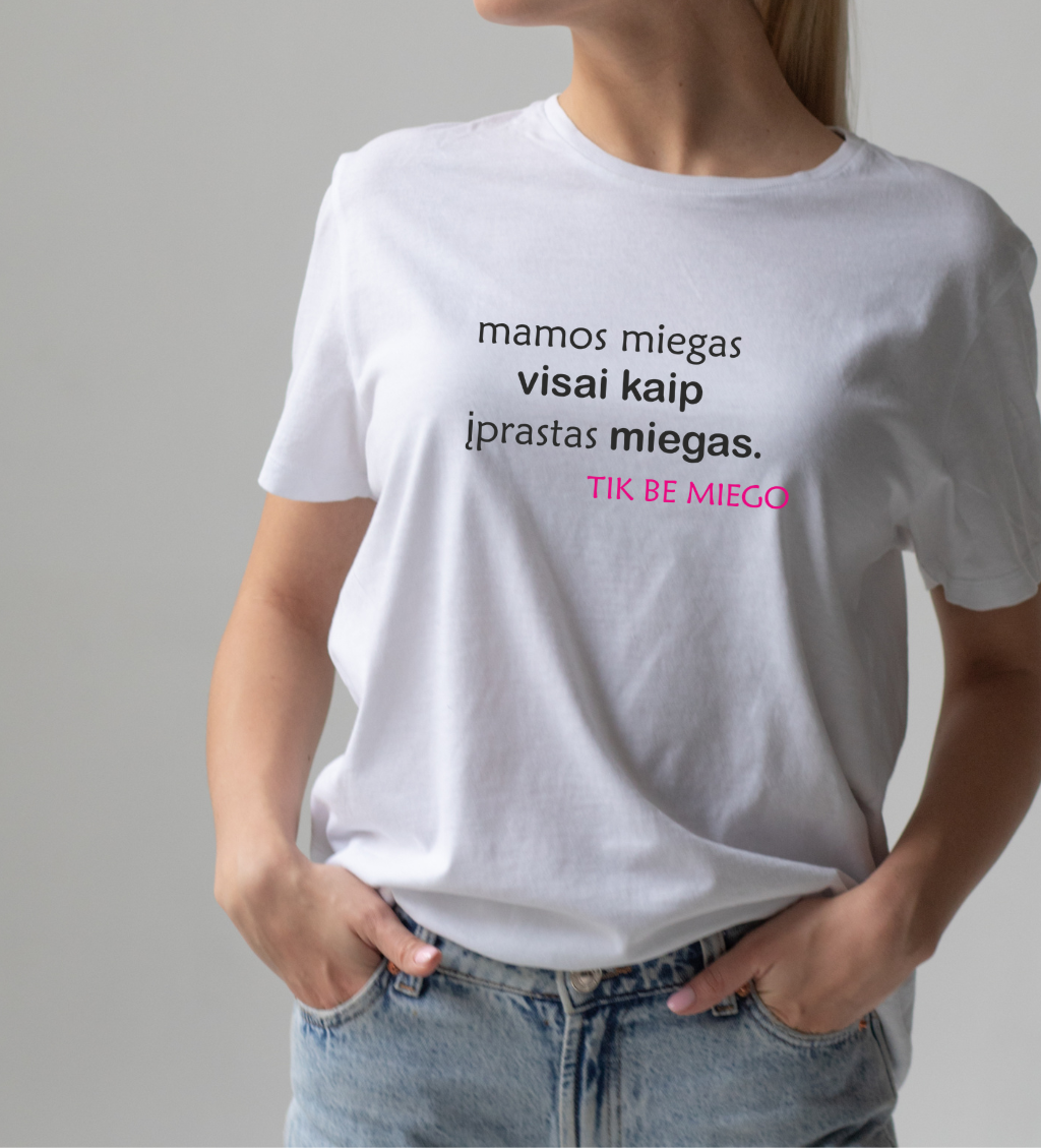 linksma maikute mamai su uzrasu apie miega