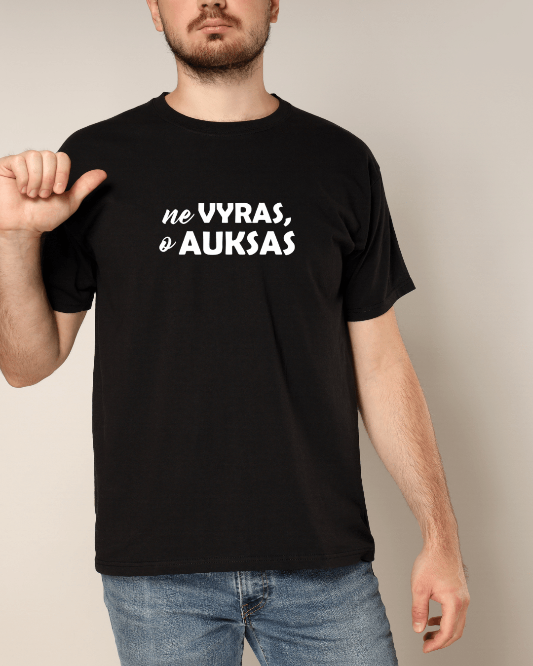 Ne vyras, o auksas - marškinėliai su ironija - Spaudikė