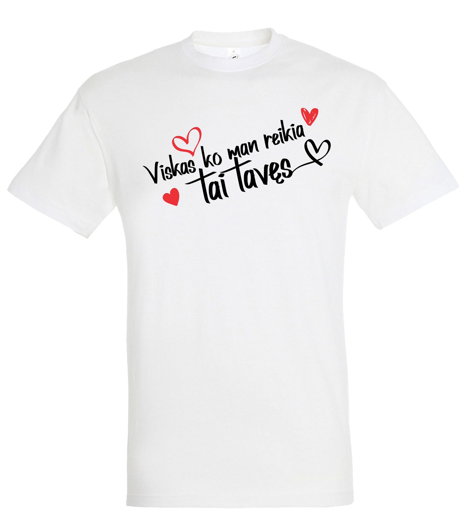 marskineliai su uzrasu viskas ko man reikia tai taves