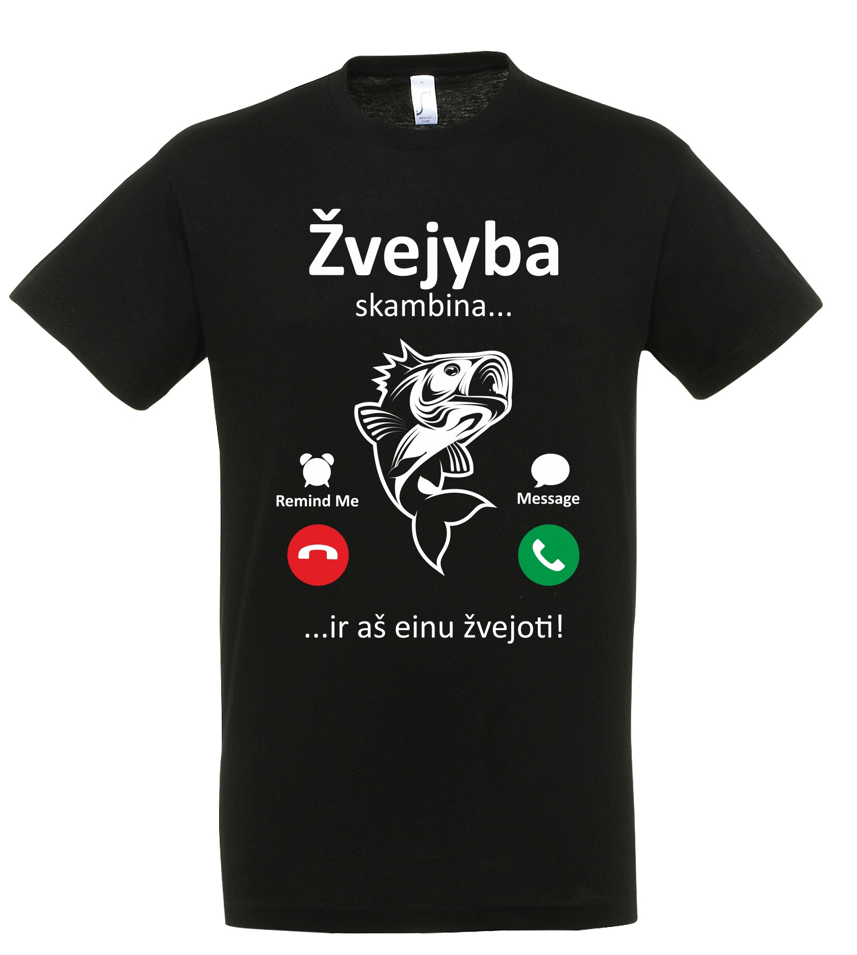 marskineliai su uzrasu zvejyba skambina